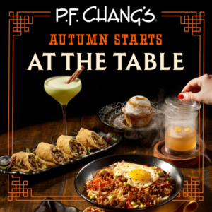 P.F. Chang’s – NEW Autumn Menu
