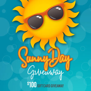 Sunny Day $100 Gift Card Giveaway